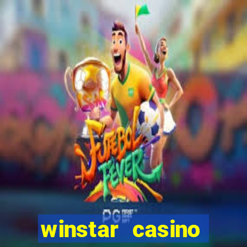 winstar casino hotel jobs