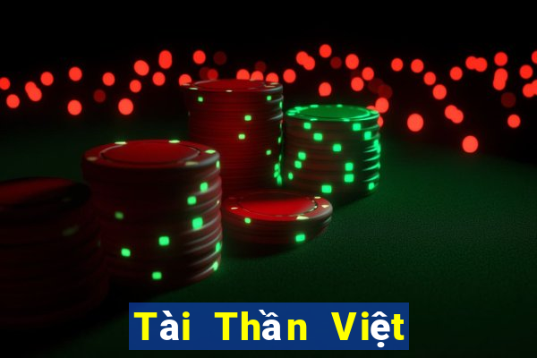 Tài Thần Việt nam Tải về