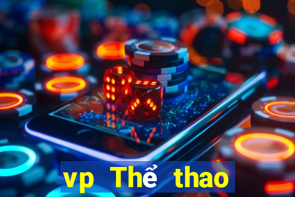 vp Thể thao điện tử