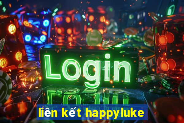 liên kết happyluke