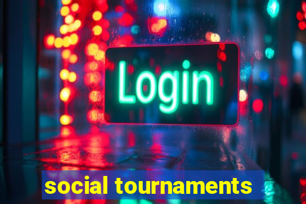 social tournaments