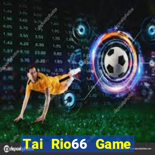 Tai Rio66 Game Bài 88 Club