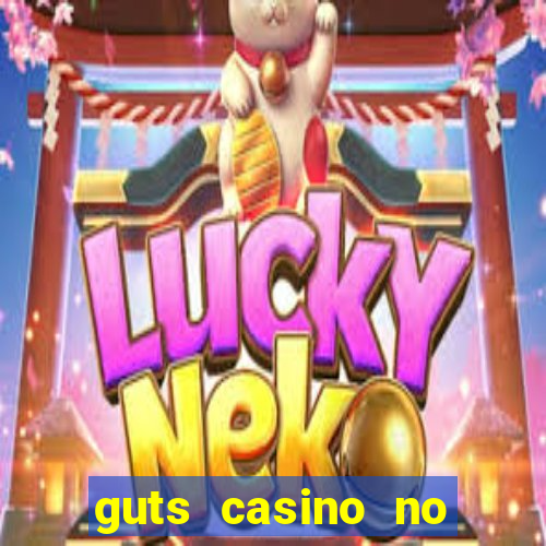 guts casino no deposit bonus