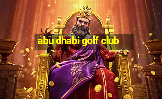 abu dhabi golf club