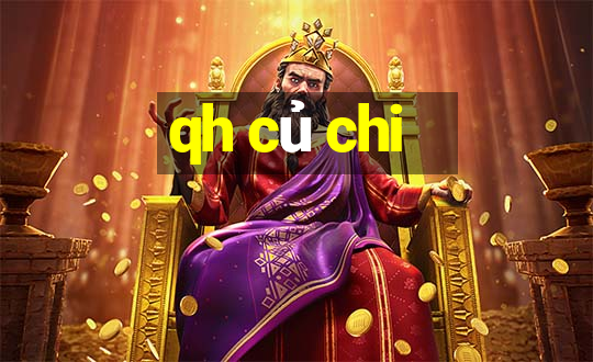 qh củ chi