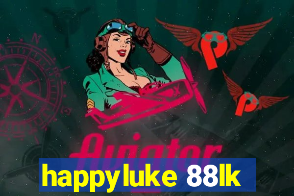 happyluke 88lk