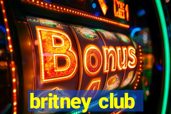 britney club