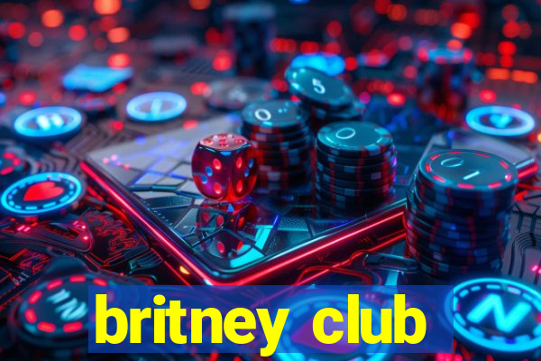 britney club