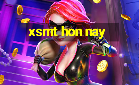 xsmt hon nay