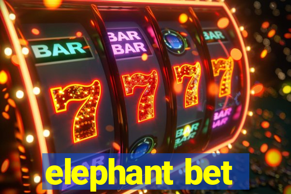 elephant bet