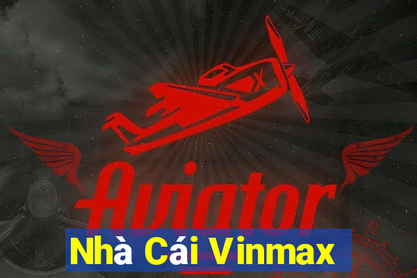 Nhà Cái Vinmax