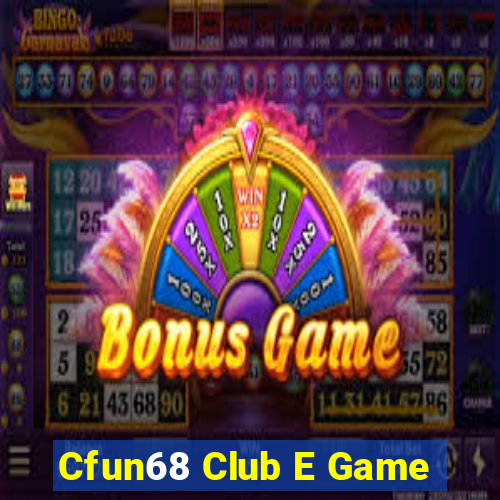 Cfun68 Club E Game