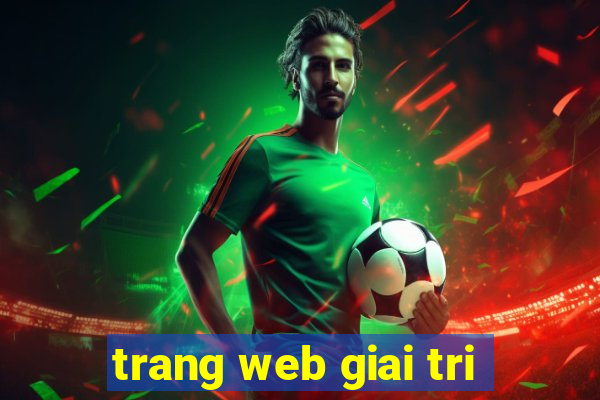 trang web giai tri