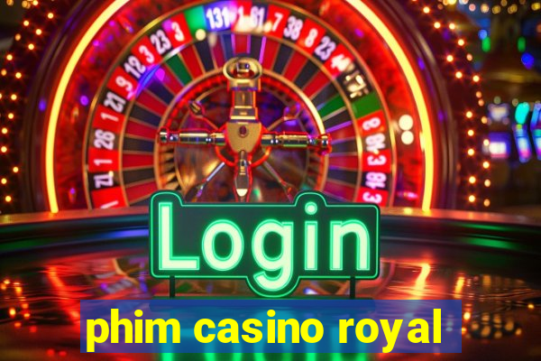 phim casino royal