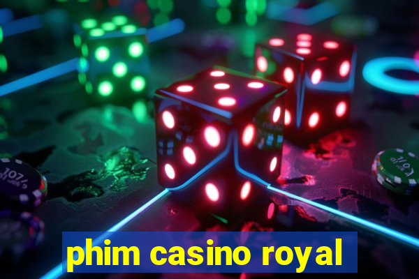 phim casino royal