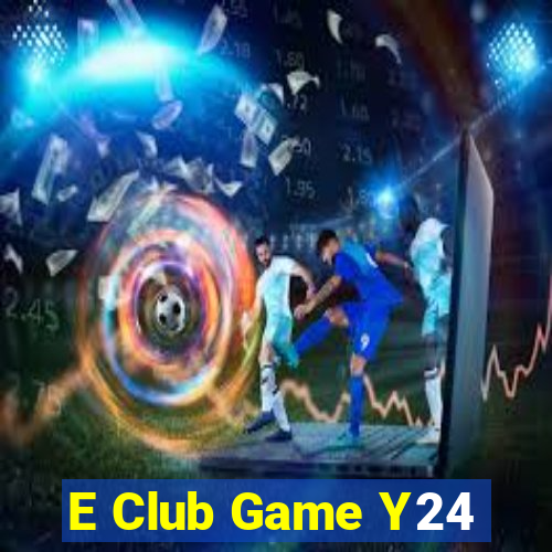 E Club Game Y24