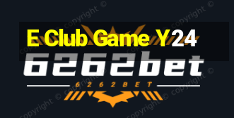 E Club Game Y24