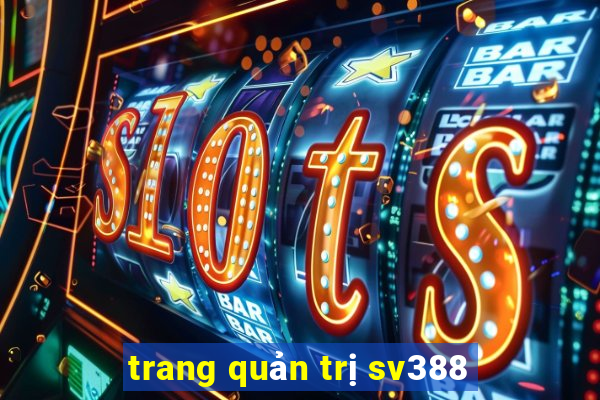 trang quản trị sv388