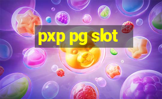 pxp pg slot