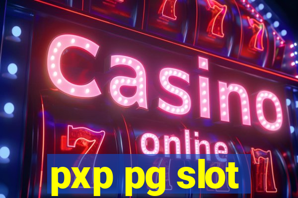 pxp pg slot