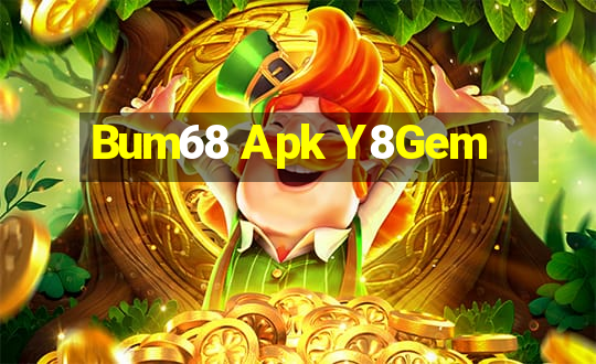 Bum68 Apk Y8Gem