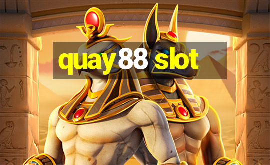 quay88 slot