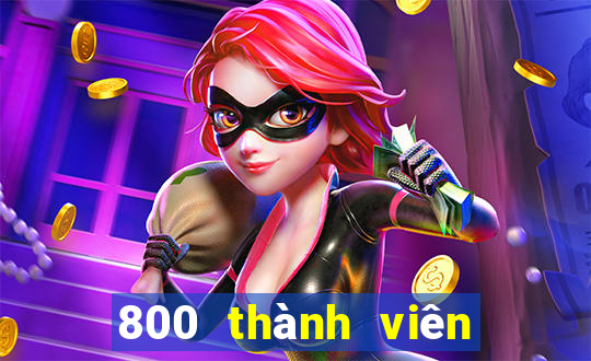 800 thành viên xổ số