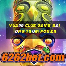 Vua99 Club Game Bài Ông Trùm Poker