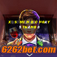 xổ số miền bắc ngày 5 tháng 8