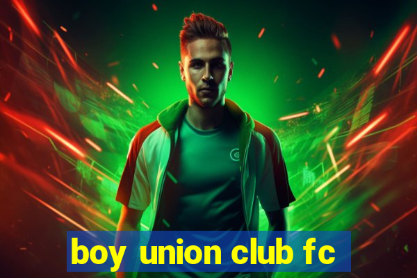 boy union club fc