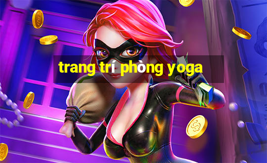 trang trí phòng yoga