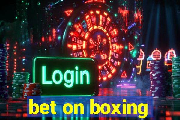 bet on boxing