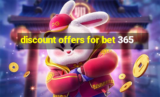 discount offers for bet 365