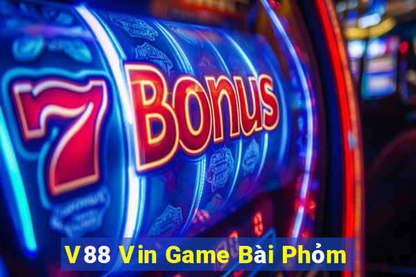 V88 Vin Game Bài Phỏm