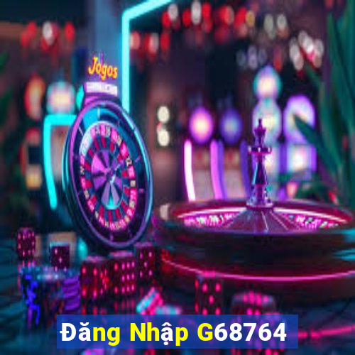 Đăng Nhập G68764