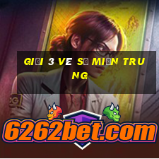 giải 3 vé số miền trung