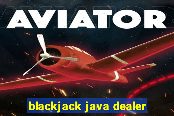 blackjack java dealer