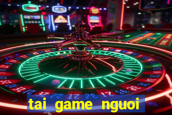 tai game nguoi nhen 3d