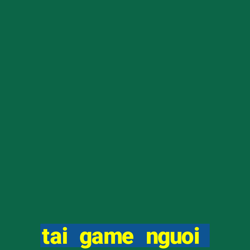 tai game nguoi nhen 3d