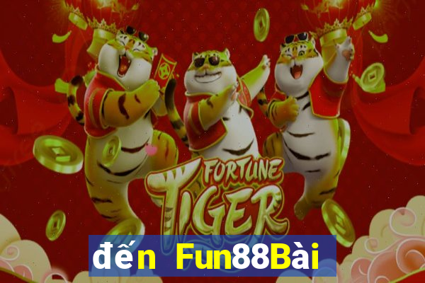 đến Fun88Bài bull bull ngưu