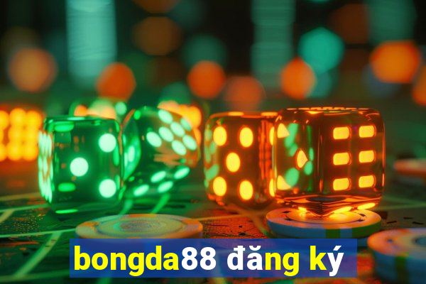 bongda88 đăng ký