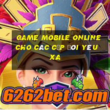 game mobile online cho các cặp đôi yêu xa