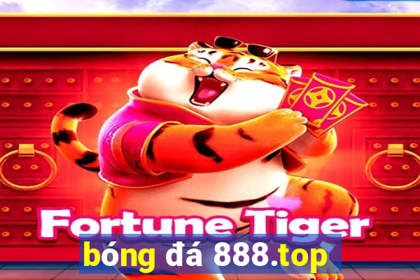 bóng đá 888.top