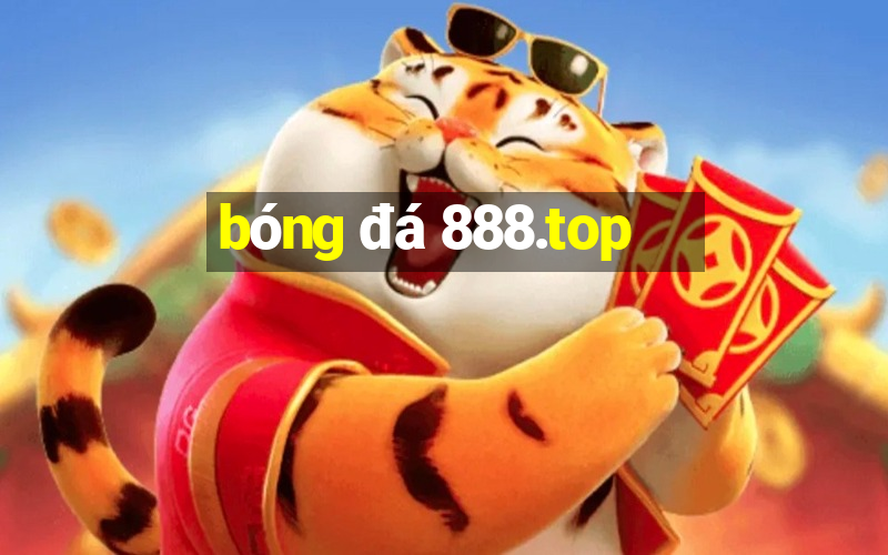 bóng đá 888.top