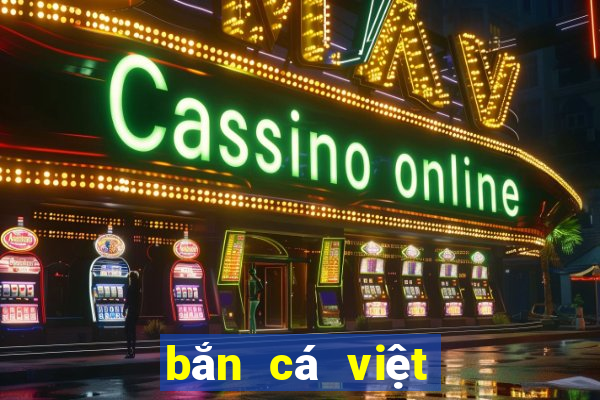 bắn cá việt nam Tải về