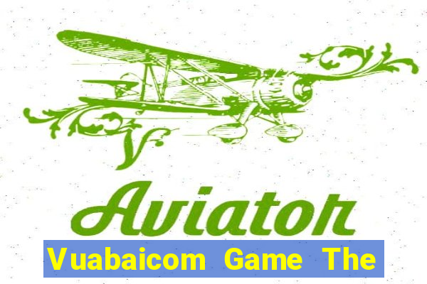 Vuabaicom Game The Bài Mobile 2021