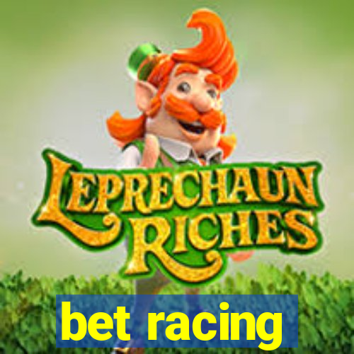 bet racing