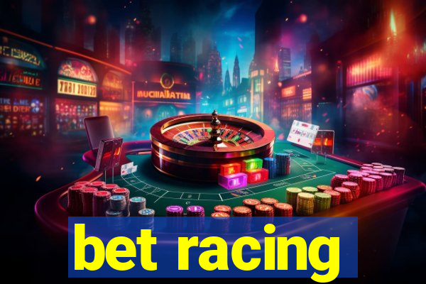 bet racing