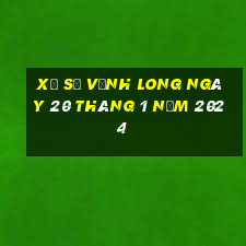 xổ số vĩnh long ngày 20 tháng 1 năm 2024