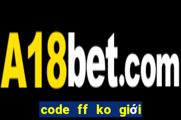 code ff ko giới hạn 2021 alok